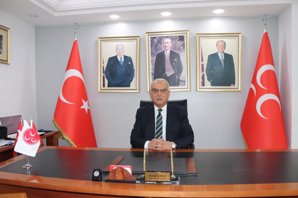 MHP İl Başkanı Yusuf Kanlı; Emniyet Teşkilatımız milletimizin gözbebeği