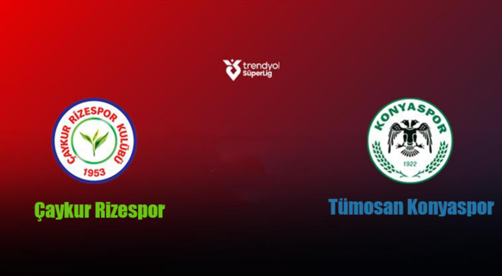 Çaykur Rizespor, Bugün TÜMOSAN Konyaspor ile Karşılaşıyor