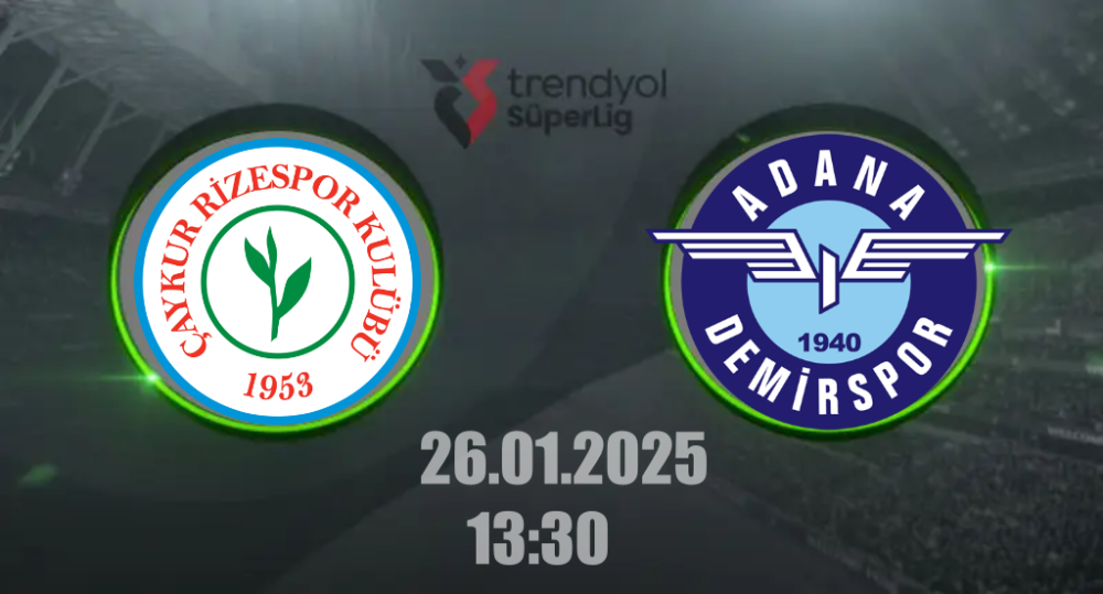 Trendyol Süper Lig: Çaykur Rizespor Adana Demirspor’u Konuk Ediyor