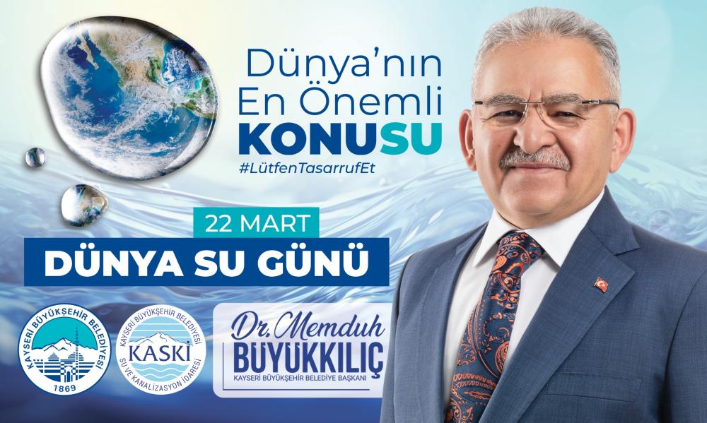 MEMDUH BÜYÜKKILIÇ: “SUYU KORUYALIM, GELECEĞİMİZİ GÜVENCEYE ALALIM”