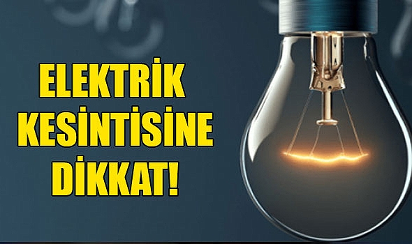 ŞANLIURFA\'DA ELEKTRİK KESİNTİSİ! DEDAŞ SAAT VE MAHALLELERİ AÇIKLADI