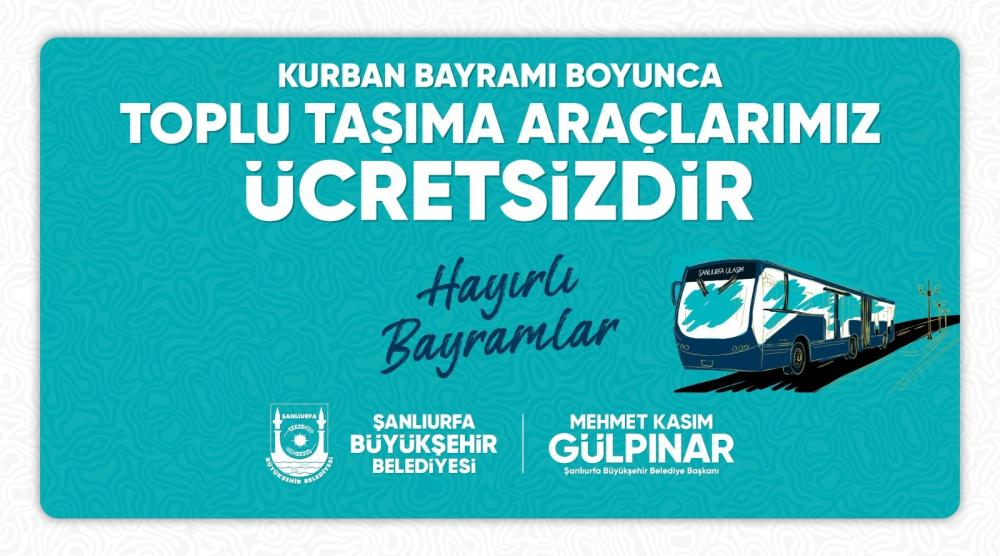 ŞANLIURFA\'DA BAYRAM BOYUNCA OTOBÜSLER ÜCRETSİZ!