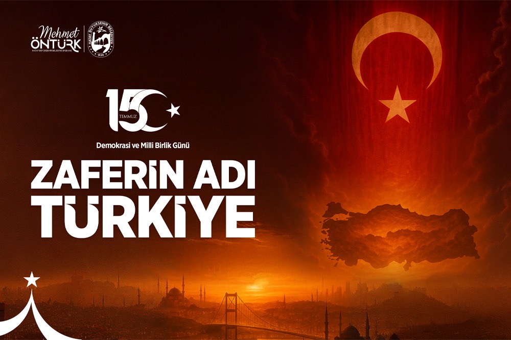 BAŞKAN ÖNTÜRK’TEN 15 TEMMUZ DEMOKRASİ VE MİLLÎ BİRLİK GÜNÜ MESAJI