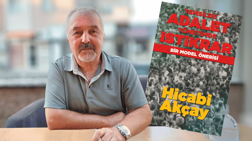 HİCABİ AKÇAY; “DEMOKRASİ SEÇİMLE BAŞLAMAZ, DENETİMLE BAŞLAR”