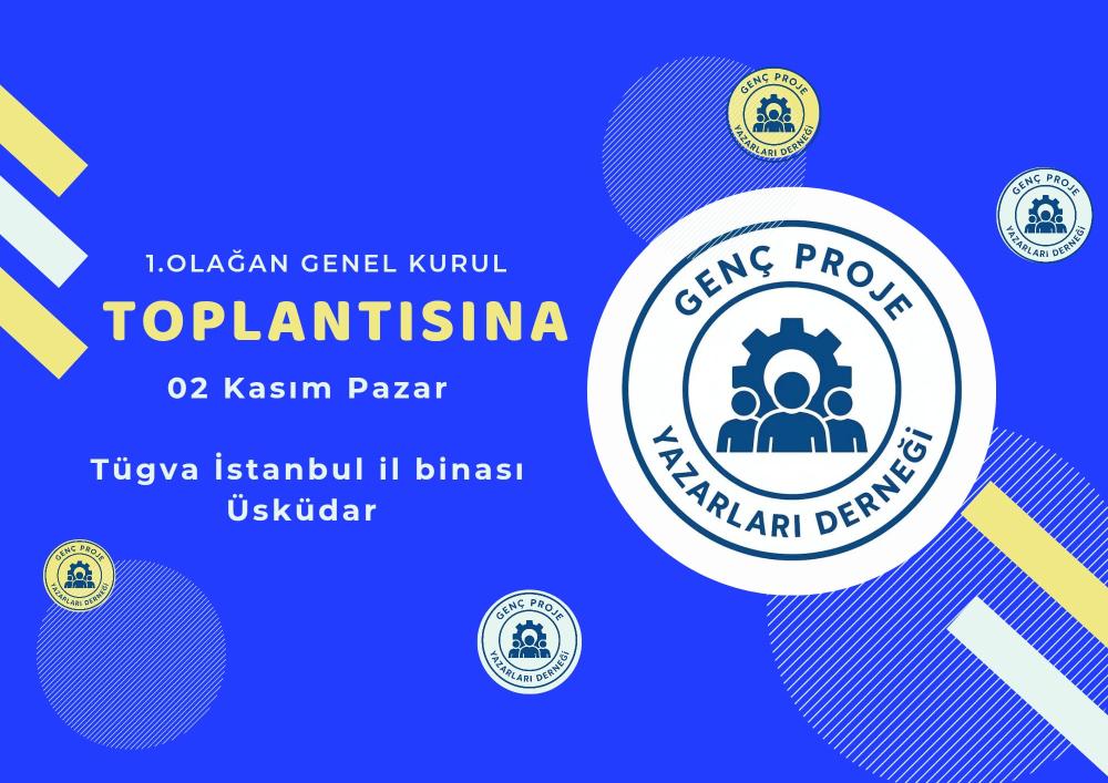 Genç Proje Yazarları Derneği’nden Tarihi Adım: İlk Genel Kurul Toplantısı İlan Edildi