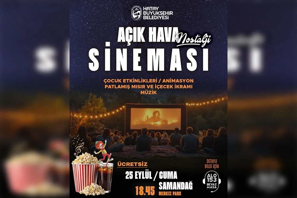 HBB, SİNEMA KEYFİNİ SAMANDAĞ’A TAŞIYOR